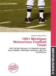 1991 Michigan Wolverines Football Team,6136975106,9786136975108