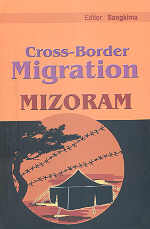Cross Border Migration Mizoram 1st Edition,8175411759,9788175411753