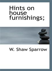 Hints on house furnishings;,111578921X,9781115789219