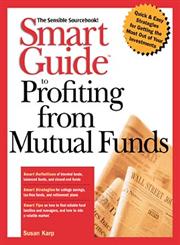 Smart Guide to Profiting from Mutual Funds,0471296090,9780471296096