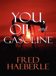 You, Oil and Gasoline,1451203918,9781451203912