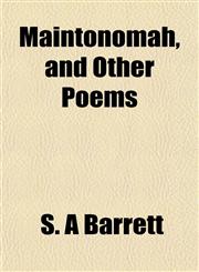 Maintonomah, and Other Poems,1151549762,9781151549761