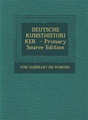 Deutsche Kunsthistoriker - Primary Source Edition,1295333910,9781295333912