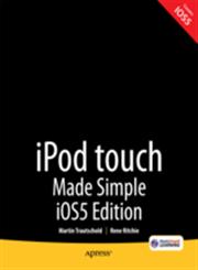 iPod Touch Made Simple, IOS 5 Edition,1430237147,9781430237143