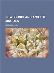 Newfoundland and the Jingoes,1153789043,9781153789042