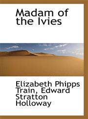 Madam of the Ivies,1116819554,9781116819557