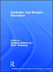 Durkheim and Modern Education,0415181682,9780415181686