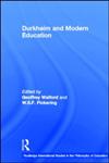 Durkheim and Modern Education,0415181682,9780415181686