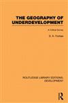 The Geography of Underdevelopment A Critical Survey 1st Edition,0415851165,9780415851169