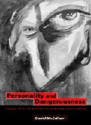 Personality and Dangerousness Genealogies of Antisocial Personality Disorder,0521008751,9780521008754