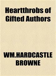 Heartthrobs of Gifted Authors,1152936433,9781152936430