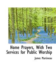 Home Prayers, With Two Services for Public Worship,1117638324,9781117638324