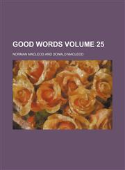 Good words Volume 25,1231263679,9781231263679