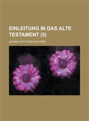 Einleitung in Das Alte Testament (5),1234508311,9781234508319