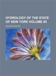 Hydrology of the State of New York Volume 85,1130434192,9781130434194