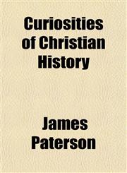 Curiosities of Christian History,1154675947,9781154675948