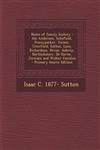 Notes of Family History The Anderson, Schofield, Pennypacker, Yocum, Crawford, Sutton, Lane, Richardson, Bevan, Aubrey, Bartholomew, de Haven,,1295517124,9781295517121