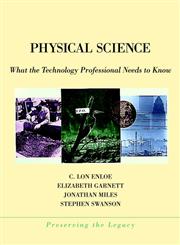 Physical Science What the Technology Professional Needs to Know 1st Edition,047136018X,9780471360186