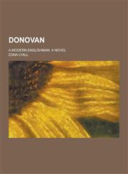 Donovan; A Modern Englishman. a Novel,1230200754,9781230200750