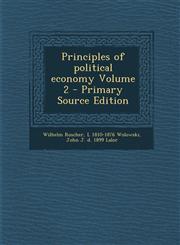 Principles of political economy Volume 2 - Primary Source Edition,1295792214,9781295792214