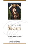 A Companion to Tragedy (Blackwell Companions to Literature and Culture),1405192461,9781405192460