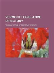 Vermont legislative directory,1235915131,9781235915130