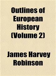 Outlines of European History (Volume 2),115341323X,9781153413237