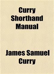 Curry Shorthand Manual,1152017047,9781152017047