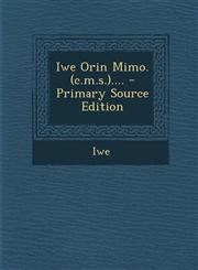 Iwe Orin Mimo. (C.M.S.).... - Primary Source Edition,1295482665,9781295482665
