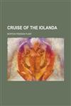 Cruise of the Iolanda,1236770536,9781236770530