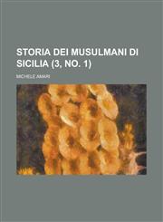 Storia Dei Musulmani Di Sicilia (3, No. 1),1234638738,9781234638733