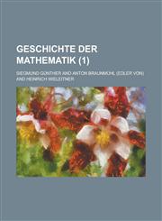 Geschichte Der Mathematik (1),1234047144,9781234047146