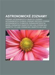 Astronomicke Zoznamy Zoznamy Astronomickych Objektov, Zoznamy Astronomickych Lankov, Zoznamy Kraterov, Zoznam Astronomickych Lankovn,1233386565,9781233386567