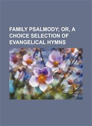 Family psalmody,1130365700,9781130365702