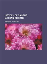 History of Saugus, Massachusetts,1151683574,9781151683571