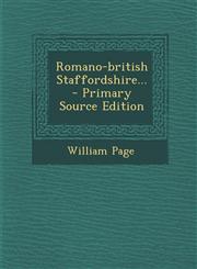 Romano-British Staffordshire... - Primary Source Edition,1294374672,9781294374671