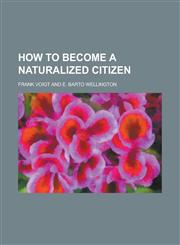 How to Become a Naturalized Citizen,1151352535,9781151352538