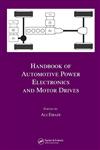 Handbook of Automotive Power Electronics and Motor Drives,0824723619,9780824723613
