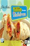 Tiffin Recipes for Children Vegetarian 1st Edition,8178691779,9788178691770