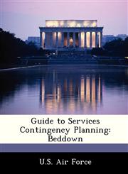 Guide to Services Contingency Planning Beddown,1249127777,9781249127772