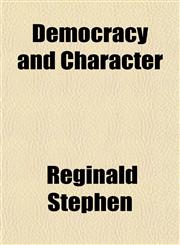 Democracy and Character,1154678598,9781154678598