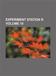 Experiment station r Volume 10,1150836369,9781150836367