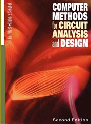 Computer Methods for Circuit Analysis and Design 2nd Edition,0442011946,9780442011949