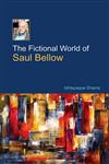 The Fictional World of Saul Bellow,8126916877,9788126916870