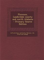 Florence, Lauderdale County and North Alabama,1289662681,9781289662684