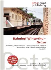 Bahnhof Winterthur-Grüze,6134732427,9786134732420