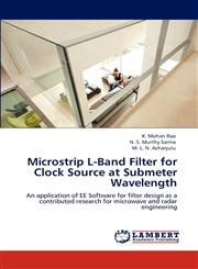 Microstrip L-Band Filter for Clock Source at Submeter Wavelength,3848413086,9783848413089