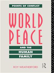 World Peace and the Human Family,0415063035,9780415063036