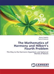 The Mathematics of Harmony and Hilbert's Fourth Problem,365952803X,9783659528033