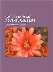Pages From an Adventurous Life,1150366729,9781150366727